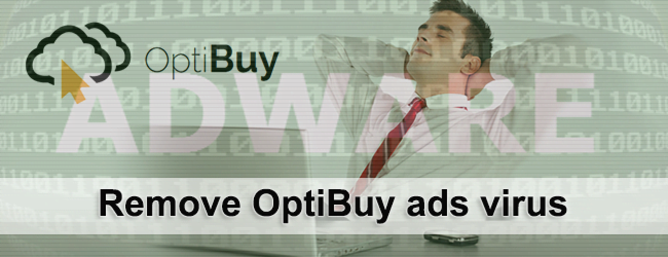 Remove OptiBuy ads virus Remove OptiBuy ads virus