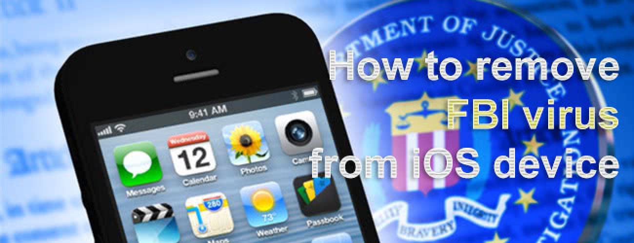 Remove FBI virus from iPhone Remove FBI virus from iPhone