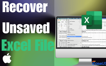Recover unsaved Excel file on Mac: 4 easy & proven methods