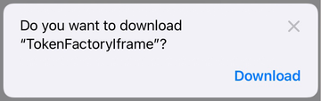 TokenFactoryIframe download request in Safari on Mac