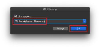 Gå till /Bibliotek/LaunchDaemons