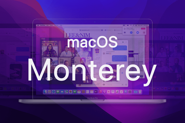 macOS 12 Monterey: release date, supported devices, and new features