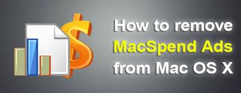 Remove MacSpend Ads from Safari/Firefox/Chrome on Mac OS X