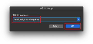 Öppna mappen /Bibliotek/LaunchAgents Öppna mappen /Bibliotek/LaunchAgents