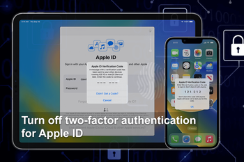 Turn off two-factor authentication for Apple ID: A few simple steps