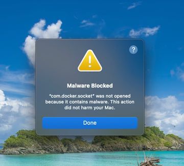 ‘com.docker.socket was not opened because it contains malware’