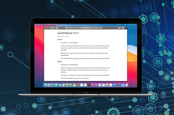 macOS Big Sur 11.3.1 is out with security fixes on board