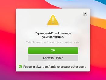 ‘Vpnagentd will damage your computer’ alert